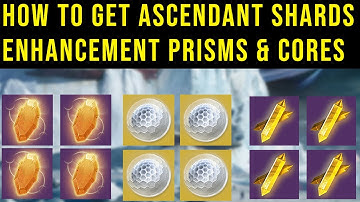 HOW TO GET ASCENDANT SHARDS AND ENHANCEMENT PRISMS IN DESTINY 2 (BEYOND LIGHT)