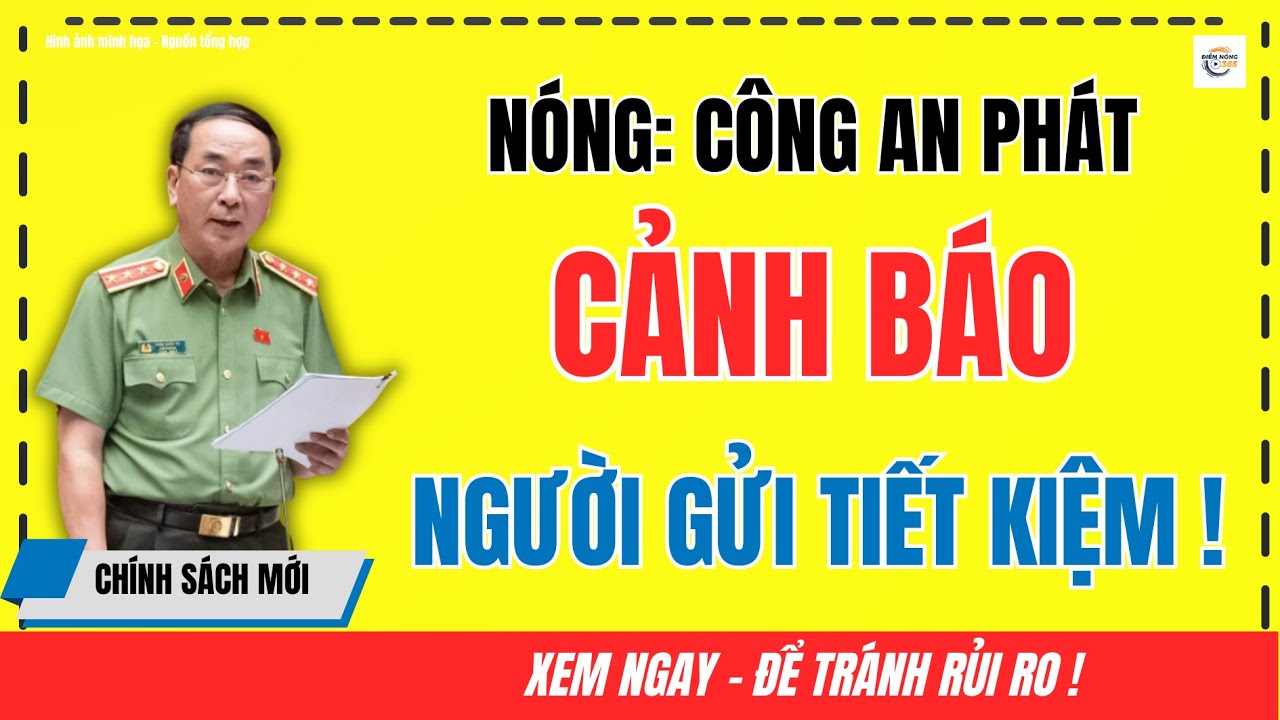 Công An Cảnh Báo Người Gửi Tiền Tiết Kiệm: Những Rủi Ro Dễ Bỏ Qua Khi Lãi Suất Tăng