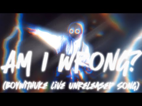 Am I Wrong? - Boywithuke (Unreleased Live Song Snippet)