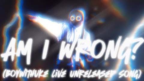 Am I Wrong? - Boywithuke (Unreleased Live Song Snippet)