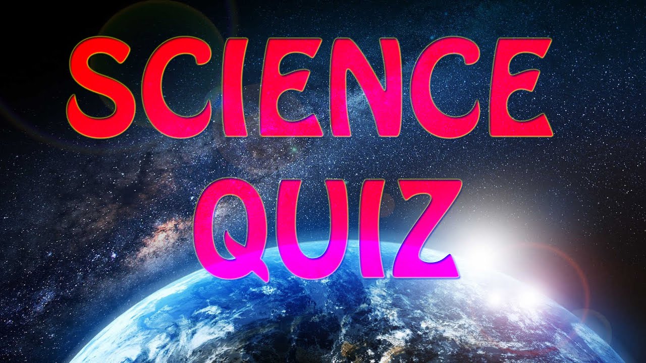 Science Quiz | General Knowledge Questions and Answers ...