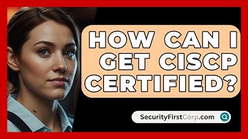 How Can I Get CISCP Certified? | SecurityFirstCorp News
