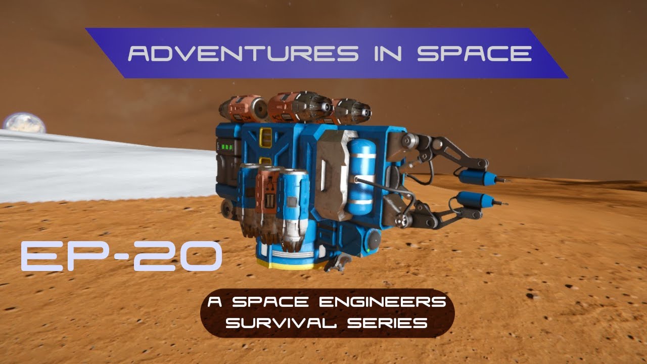 Adventures In Space - Space Engineers Survival EP 20 - YouTube