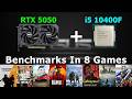 i5 10400F + RTX 5050 - Benchmarks In 8 Games