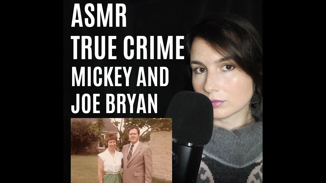 ASMR | Whispered True Crime | Mickey and Joe Bryan