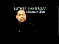 Luther Vandross-Here And Now