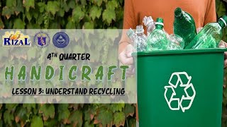 Handicraft Lesson 3: Understand Recycling
