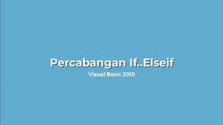 Visual Basic 2010 - Percabangan If...Elseif