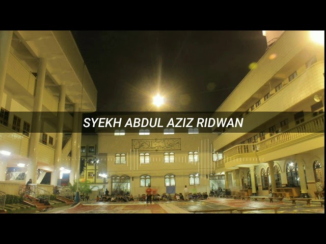 SUARA MERDU!!! IMAM SHOLAT PONPES WALI BAROKAH KEDIRI - SYEKH ABDUL AZIZ RIDWAN class=