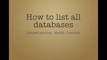 MySQL tutorials: How to list all databases