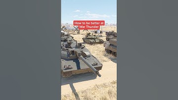 How to be better at War Thunder?