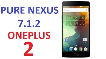 | ROM | ONEPLUS 2 Unofficial Pure Nexus Android 7.1.2 | Substratum | Features |