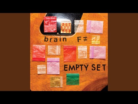 Brain F≠ — Empty Set
