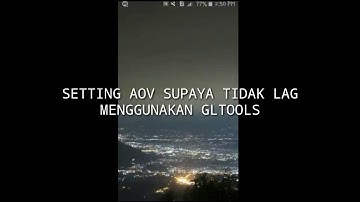 Cara setting AOV 60 FPS tanpa lag pakai GL tools