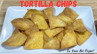 Air Fryer Homemade Tortilla Chips | Quick and Easy Air Fryer Tortilla Chips | Air Fryer Recipes |