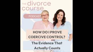 How Do I Prove Coercive Control The Evidence That Actually Counts