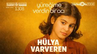 Hülya Varveren - Yüreğime Verdin Bir Acı (Remastered Orijinal Vokal 4K)