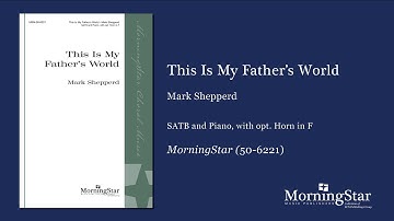 This Is My Father's World by Mark Shepperd - Scrolling Score