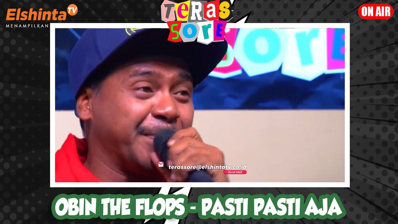 Obin The Flops - Pasti Pasti Aja // Teras Sore