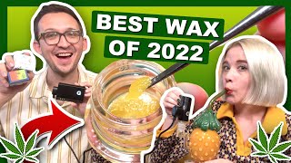 BEST WAX of 2022 🏅 Our Top 5 Favorite Concentrates
