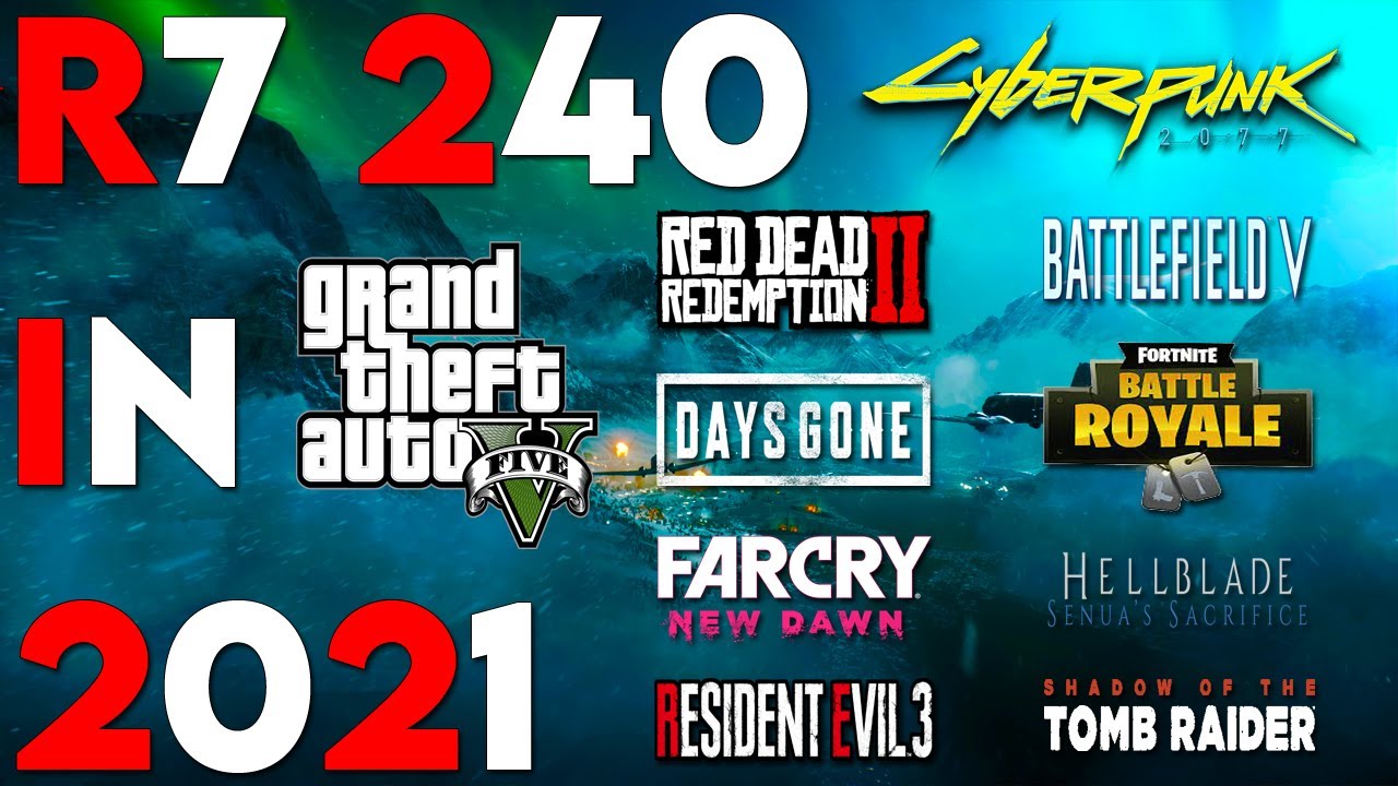 R7 240 Test In 10 Games In 2021