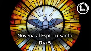 Novena del Espiritu Santo | QUINTO DIA
