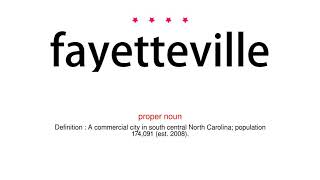 How to pronounce fayetteville - Vocab Today