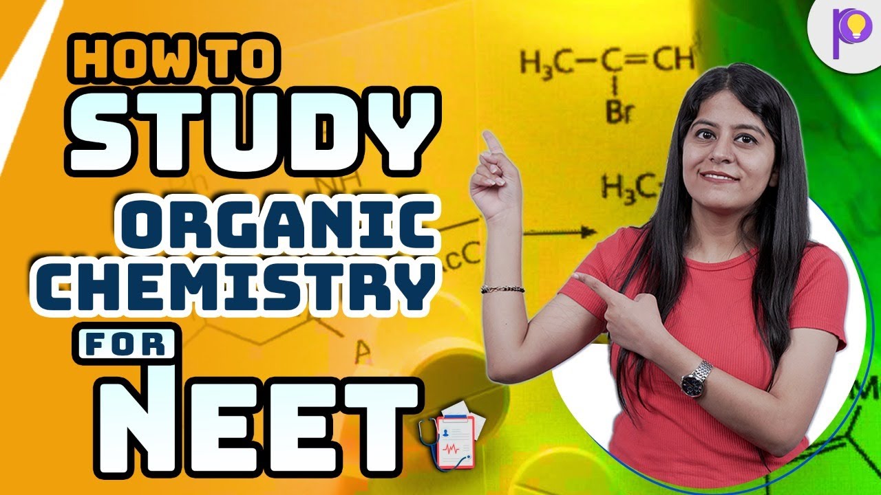 Best Way To Study Organic Chemistry For NEET | Tips And Tricks For Organic Chemistry | Padhle ...