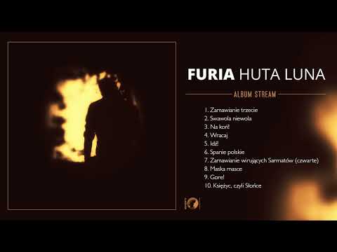 Furia (4) — FURIA - Huta Luna [ALBUM STREAM]