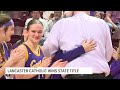 Lancaster Catholic girls basketball crowned PIAA 3A state champions