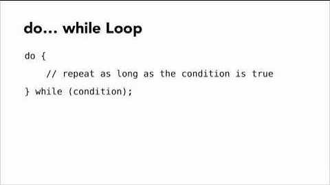 Repeating actions with while and dowhile loops