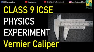 VERNIER CALIPER | CLASS 9 ICSE EXPERIMENT NO 1 | PHYSICS | RANA ACADEMY