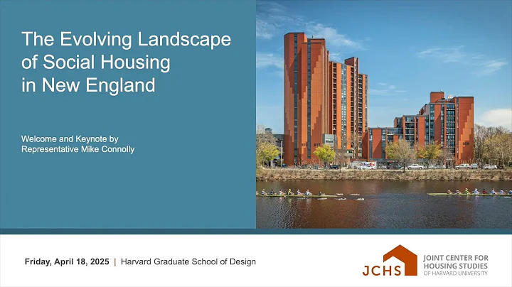 The Evolving Landscape of Social Housing in New England | Welcome and Keynote: Why Social Housing?