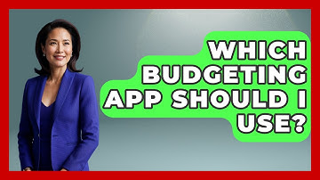 Which Budgeting App Should I Use? - Your Guide to Budgeting