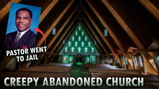 Mysterious Creepy Church - Abandoned After Pastor went to Jail!