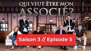 Qui Veut Etre Mon Associé ? // SAISON 3 - EPISODE 5