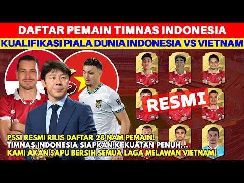 RESMI! Inilah Daftar 28 Pemain Timnas Indonesia vs Vietnam di Kualifikasi Piala Dunia 2026