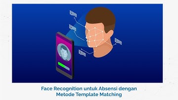 Face Recognition untuk Absensi