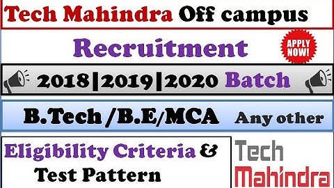Tech Mahindra off campus drive for 2018|2019|2020 batch| Selection Process