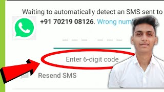 Whatsapp Otp Not Received Whatsapp Verification Code Problem 6 Digit Code Fix