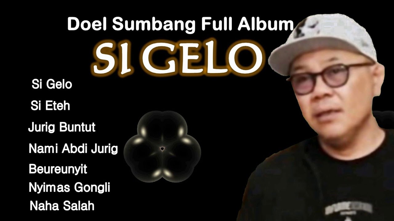 KOLEKSI LAGU DOEL SUMBANG PILIHAN TERBAIK - ALBUM POP SUNDA DOEL ...