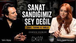 SANAT SANDIĞIMIZ ŞEY DEĞİL - Görmenin Biçimleri - Yalın Alpay &amp; Melis Hazal Karagöz - 1