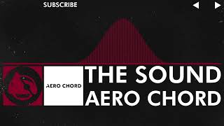 [Trap] - Aero Chord - The Sound