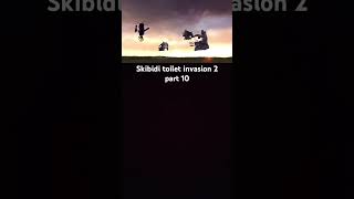 skibidi toilet invasion 2 full episode part 10