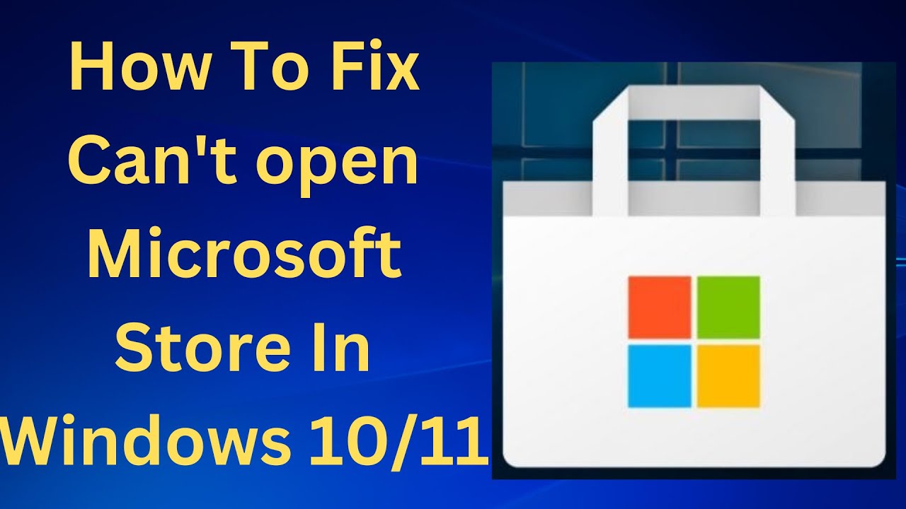 How To Fix Can t Open Microsoft Store In Windows 10 Windows 11 Updated