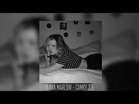 SLAVA MARLOW - CAMRY 3.5 (slowed & reverb)