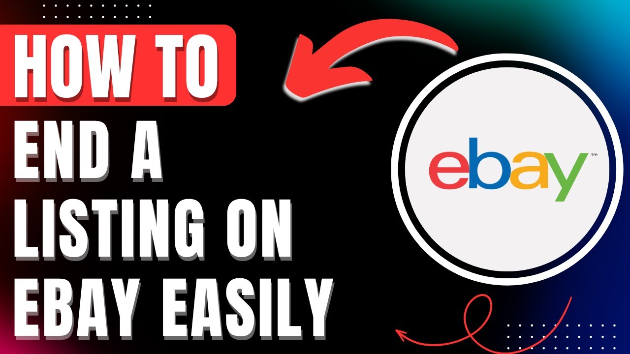 how-to-end-a-listing-on-ebay-2026-easily-close-or-cancel-it-after-it