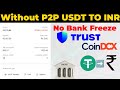 Without P2P USDT to INR | No Bank Freeze Method | Trust Wallet to CoinDCX Withdrawal Live