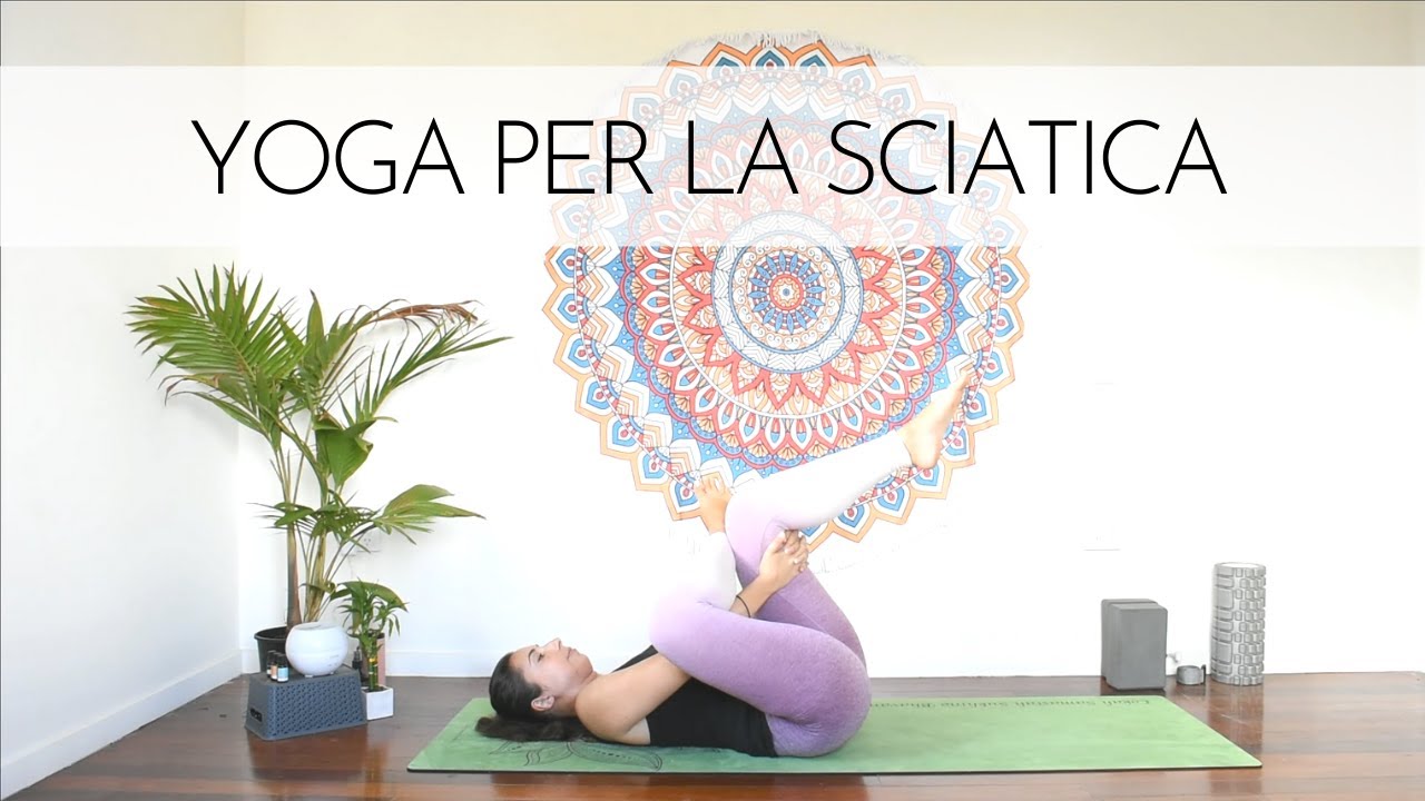 Esercizi di Yoga per La Sciatica | Stretching per la Sciatalgia