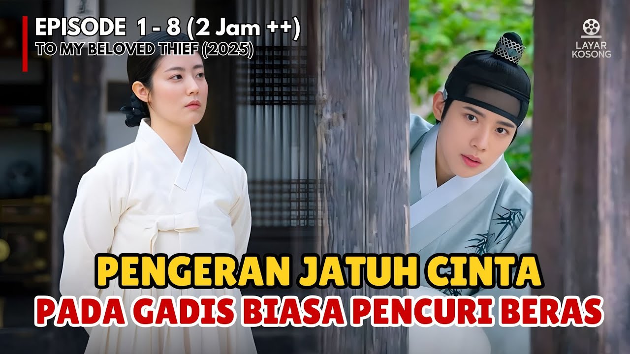 SAAT TABIB CANTIK TERNYATA PENCURI LEGENDARIS YANG ADA DI JOSEON | Alur Cerita To My Beloved Thief